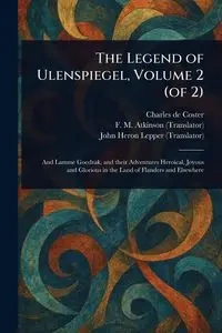 The Legend of Ulenspiegel, Volume 2 (of 2) - Charles Coster de
