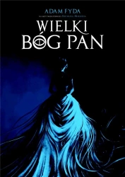 Wielki Bóg Pan - Adam Fyda