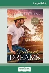 Outback Dreams (16pt Large Print Edition) - Rachael Johns
