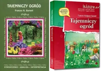 Lektura klasa V SP Tajemniczy ogród Burnett + Streszczenie, interpretacja - Frances E. Hodgson Burnett