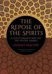 The Repose of the Spirits - Ahmad Sam'ānī