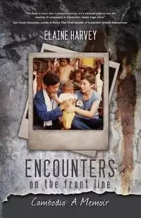 Encounters on the Front Line - Harvey Elaine