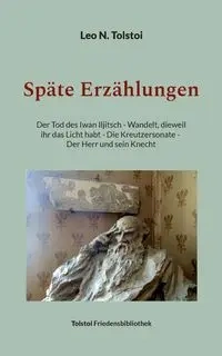 Späte Erzählungen - Leo N. Tolstoi