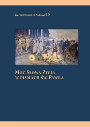 Moc słowa życia w pismach św. Pawła - praca zbiorowa