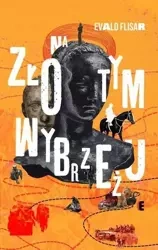 Na złotym wybrzeżu - Evald Flisar