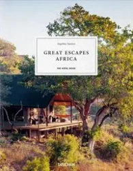 Great Escapes Africa. The Hotel Book - Taschen Angelika