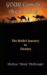 Your Camels Are Coming - Andrea McDougal
