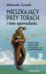 eBook Mieszkający przy torach i inne opowiadania - Aleksander Cywiński epub mobi