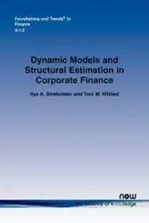 Dynamic Models and Structural Estimation in Corporate Finance - Strebulaev Ilya A.