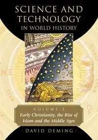 Science and Technology in World History, Volume 2 - David Deming