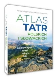 Atlas Tatr polskich i słowackich - Barbara Zygmańska, Marek Zygmański