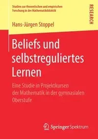 Beliefs und selbstreguliertes Lernen - Stoppel Hans-Jürgen