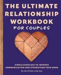 The Ultimate Relationship Workbook for Couples - Sytner Ari