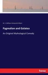 Pygmalion and Galatea - Gilbert W. S. (William Schwenck)