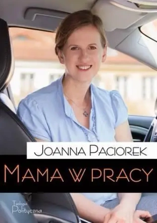 Mama w pracy - Joanna Paciorek