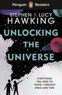 Penguin Readers Level 5 Unlocking The Universe - Stephen Hawking, Lucy Hawking