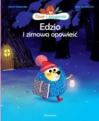 Edzio i zimowa opowieść - Astrid Desbordes
