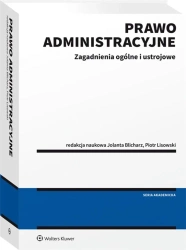 Prawo administracyjne - zagadnienia ogólne i.. - Jolanta Blicharz, Piotr Lisowski