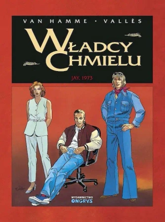 Jay, 1973. Władcy chmielu. Tom 6 - Jean Van Hamme
