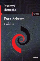 Poza dobrem i złem - Fryderyk Nietzsche