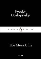 The Meek One wer. angielska - Fyodor Dostoyevsky