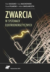 Zwarcia w systemach elektroenergetycznych - praca zbiorowa