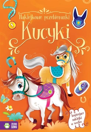 Naklejkowe przebieranki. Kucyki - Monika Giełżecka