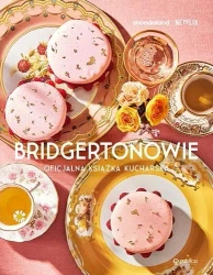 Bridgertonowie. Oficjalna książka kucharska - Regula Ysewijn