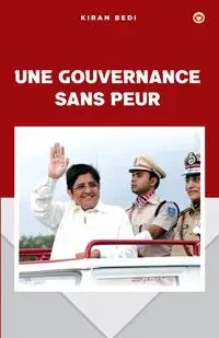 Fearless Governance in French (Une Gouvernance Sans Peur) - Bedi Kiran