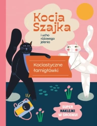 Kocia Szajka i ucho różowego jelenia - Agata Romaniuk, Malwina Hajduk