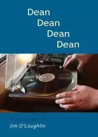 Dean Dean Dean Dean - Jim O'Loughlin