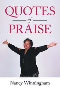 Quotes of Praise - Nancy Winningham