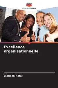 Excellence organisationnelle - Nafei Wageeh