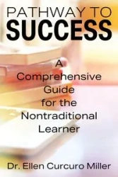 Pathway to Success - Ellen Curcuro Miller Dr.