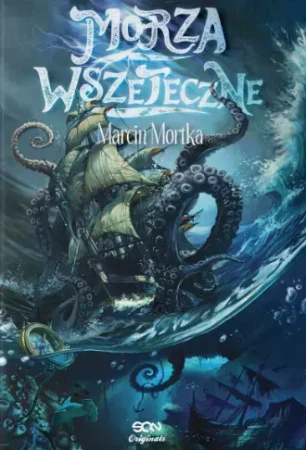 Morza Wszeteczne, wydanie II - Marcin Mortka