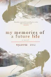 My Memories of a Future Life - Morris Roz