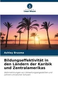 Bildungseffektivität in den Ländern der Karibik und Zentralamerikas - Ashley Brusma