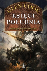 Czarna Kompania. Księgi Południa - Glen Cook