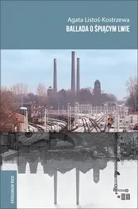 Ballada o śpiącym lwie - Agata Listoś-Kostrzewa