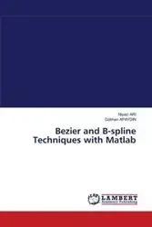 Bezier and B-spline Techniques with Matlab - ARI Niyazi