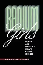 Radium Girls - Clark Claudia