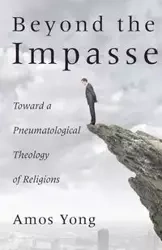 Beyond the Impasse - Yong Amos