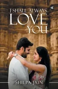 I Shall Always Love You - Jain Shilpa