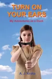 Turn on Your Ears - Anton J. Kryka