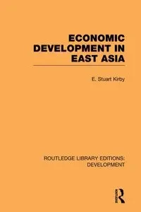 Economic Development in East Asia - Kirby Stuart E.