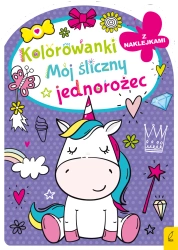 Mój śliczny jednorożec. Kolorowanka z wykrojnikiem - opracowanie zbiorowe