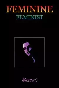 FEMININE FEMINIST - Niccolò