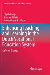 Enhancing Teaching and Learning in the Dutch Vocational Education System - de Bruijn Elly