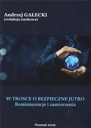 W trosce o bezpieczne jutro - praca zbiorowa