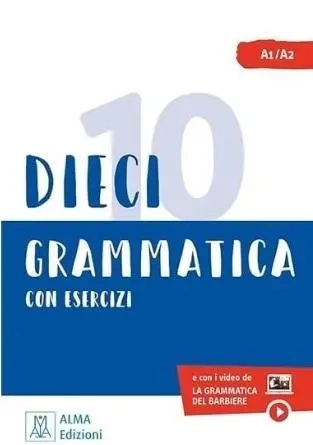 Dieci lezioni di grammatica - Ciro Massimo Naddeo, Marco Dominici